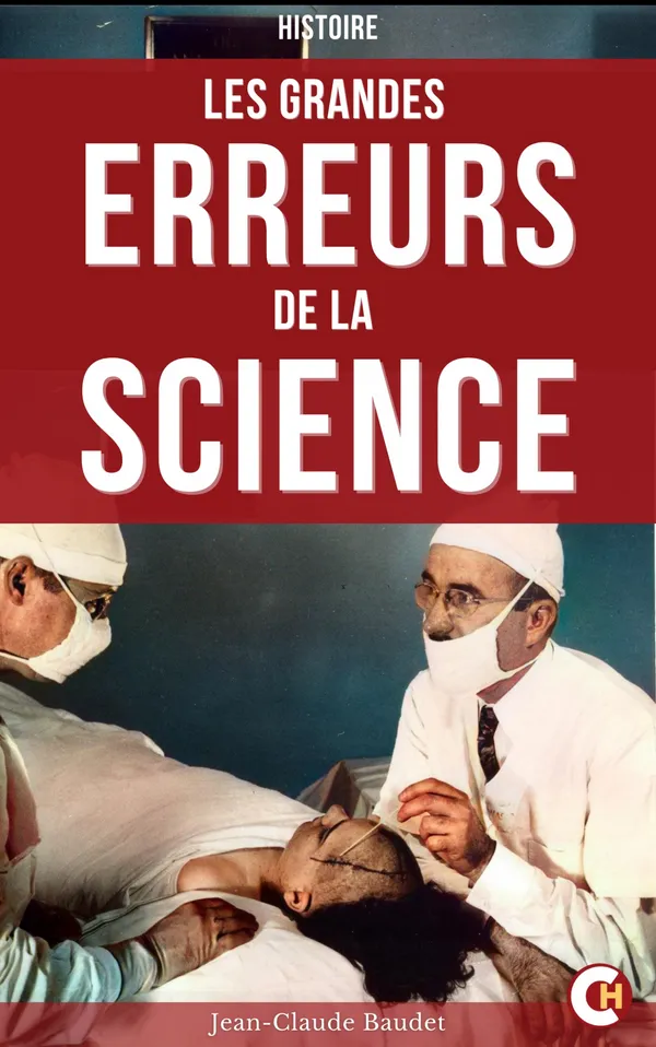 Les Grandes Erreurs De La Science